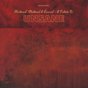 Shattered, Flattered & Covered - A Tribute To UNSANE - 2xCD