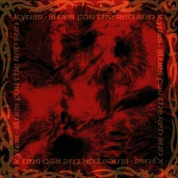 Kyuss - Blues For The Red Sun - VINYL LP