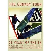 The Ex - The Convoy Tour (25 Years Of The Ex) - DVD