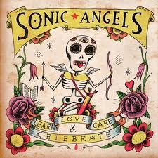 Sonic Angels - Learn, Love, Care, And Celebrate - CD