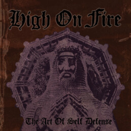 High On Fire - The Art Of Self Defence (second press)- VINYL 2-LP