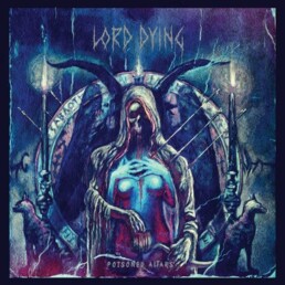 Lord Dying - Poisoned Altars - VINYL LP