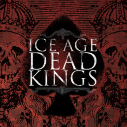 Ice Age - Dead Kings - VINYL LP