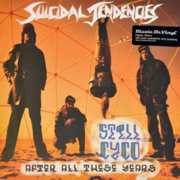 Suicidal Tendencies - Still Cyco After All These Years - VINYL LP
