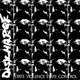 Discharge - State Violence State Control - VINYL 7-inch