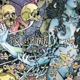 Pig Destroyer - Phantom Limb