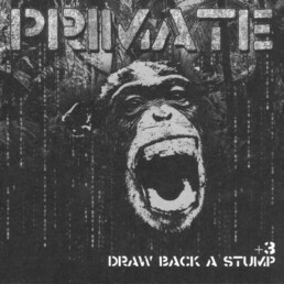 Primate - Draw Back A Stump +3 - CD