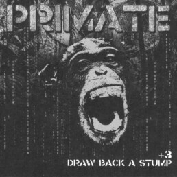 Primate - Draw Back A Stump +3 - CD