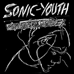 Sonic Youth - Confusion Is Sex - VINYL LP