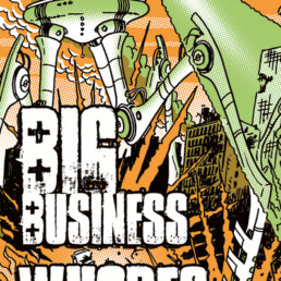 Big Business / Whores - Screen Print - POSTER