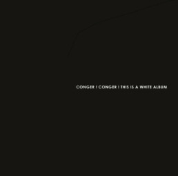 Conger! Conger! - This Is A White Album - VINYL 2-LP