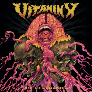 Vitamin X - Age Of Paranoia - VINYL LP