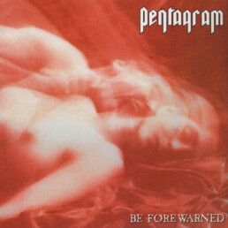 Pentagram - Be Forewarned - VINYL 2-LP