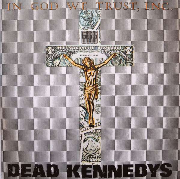 Dead Kennedys ‎– In God We Trust, Inc. - VINYL LP