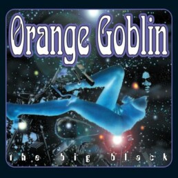 Orange Goblin - The Big Black (limited : clear vinyls) - VINYL LP + 7 inch