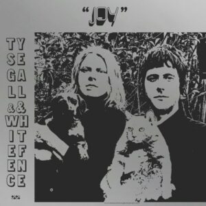 Ty Segall & White Fence - Joy - VINYL LP