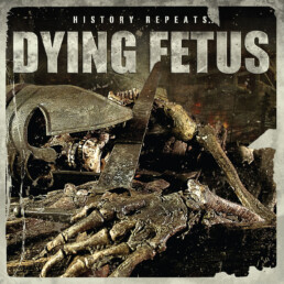 Dying Fetus - History Repeats - VINYL LP
