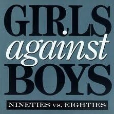 Girls Against Boys - Nineties VS Eighties - VINYL LP