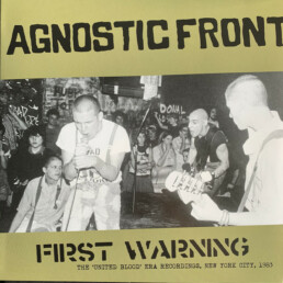Agnostic Front ‎- First Warning - The 'United Blood' Era Recordings, New York City, 1983 - VINYL LP