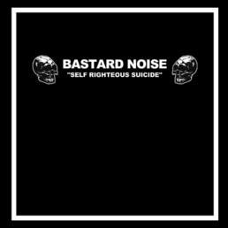 Bastard Noise / Bizarre X - Self Righteous Suicide / ...Ethik?... - VINYL LP