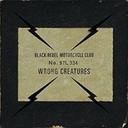 Black Rebel Motorcycle Club – Wrong Creatures - VINYL 2LP