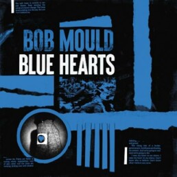 Bob Mould ‎– Blue Hearts - VINYL LP