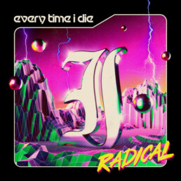 Every Time I Die ‎– Radical - VINYL LP