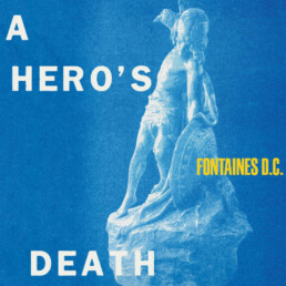 Fontaines D.C. ‎- A Hero's Death (clear vinyl) - VINYL LP