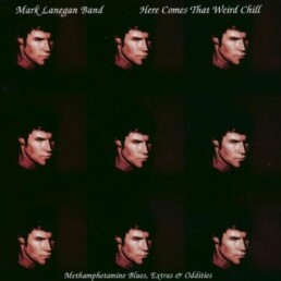 Mark Lanegan Band – Here Comes That Weird Chill (colored : magenta) - VINYL LP