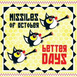 Missiles Of October – Better Days (translucent yellow) - VINYL LP