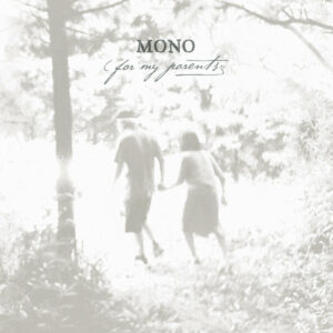 Mono - For My Parents - VINYL 2LP