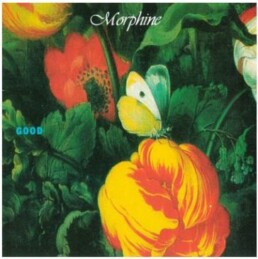 Morphine ‎– Good (180gr) - VINYL LP