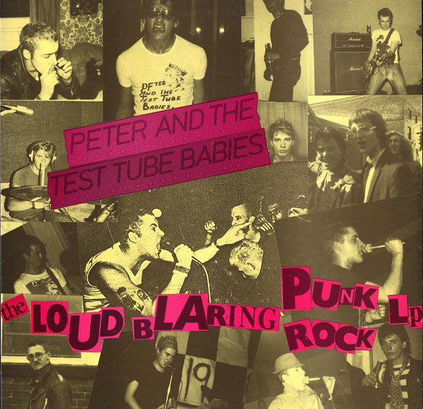 Peter And The Test Tube Babies ‎- The Loud Blaring Punk Rock LP - VINYL LP