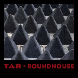 Tar – Roundhouse (180gr) - VINYL LP