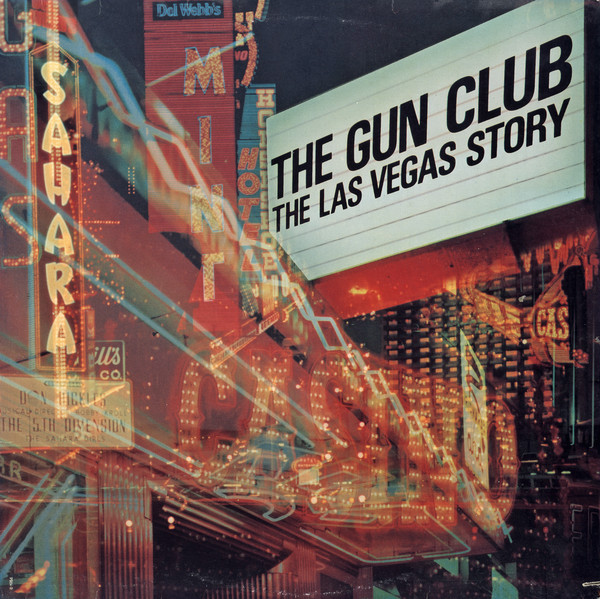 The Gun Club - The Las Vegas Story - VINYL LP