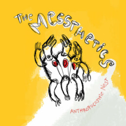 The Messthetics ‎– Anthropocosmic Nest - VINYL LP