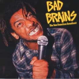 Bad Brains – The San Francisco Broadcast - VINYL LP