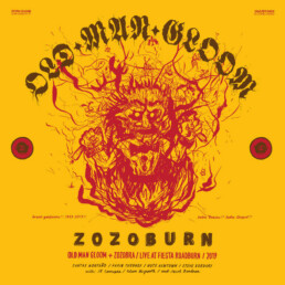 Old Man Gloom ‎– Zozoburn : Old Man Gloom + Zozobra / Live At Fiesta Roadburn 2019 - VINYL 2LP