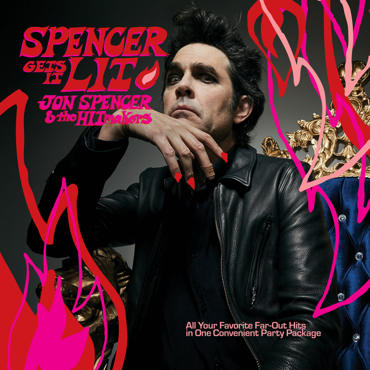 Jon Spencer & The Hitmakers – Spencer Gets It Lit (colored : frosted clear) - VINYL LP