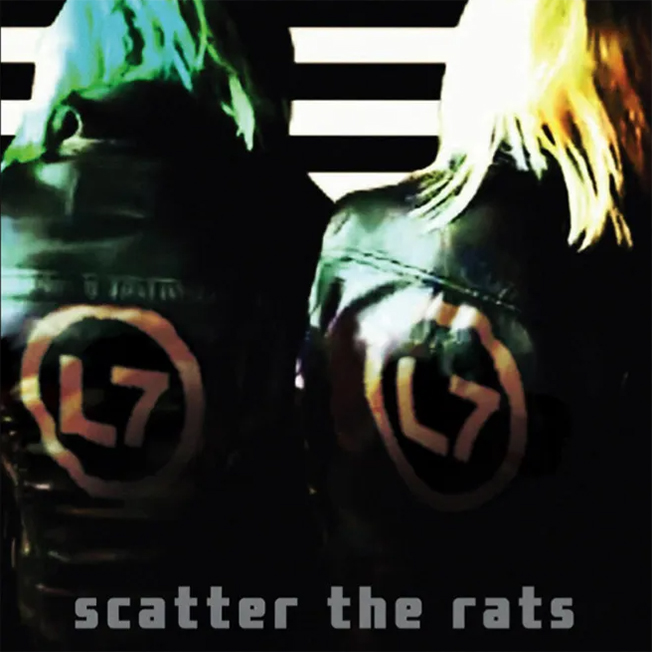 L7 – Scatter The Rats - LP