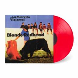 Blonde Redhead – La Mia Vita Violenta - colored : red