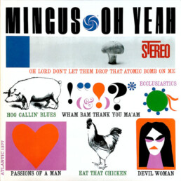 Charles Mingus - Oh Yeah