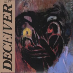 DIIV ‎– Deceiver