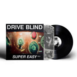 Drive Blind - Super Easy - VINYL LP