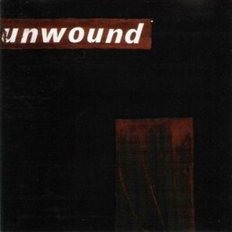 Unwound – Unwound