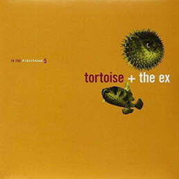 Tortoise + The Ex ‎– In The Fishtank - VINYL LP