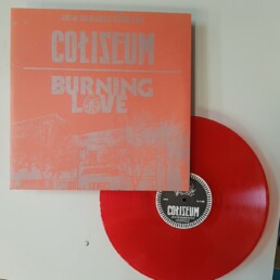 Coliseum / Burning Love ‎– Live At The Atlantic: Volume Four