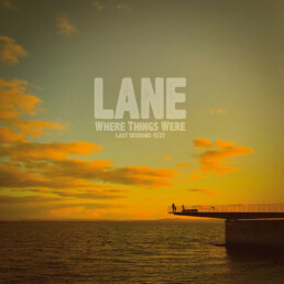 Lane - Where Things Were - Last Sessions 11/21 - VINYL LP