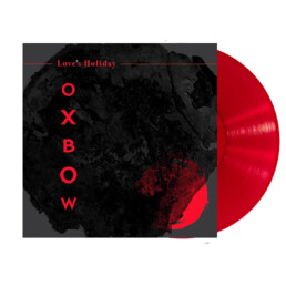 Oxbow – Love's Holiday - colored VINYL LP