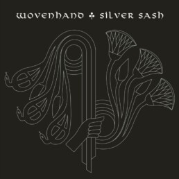 Wovenhand - Silver Sash - VINYL LP